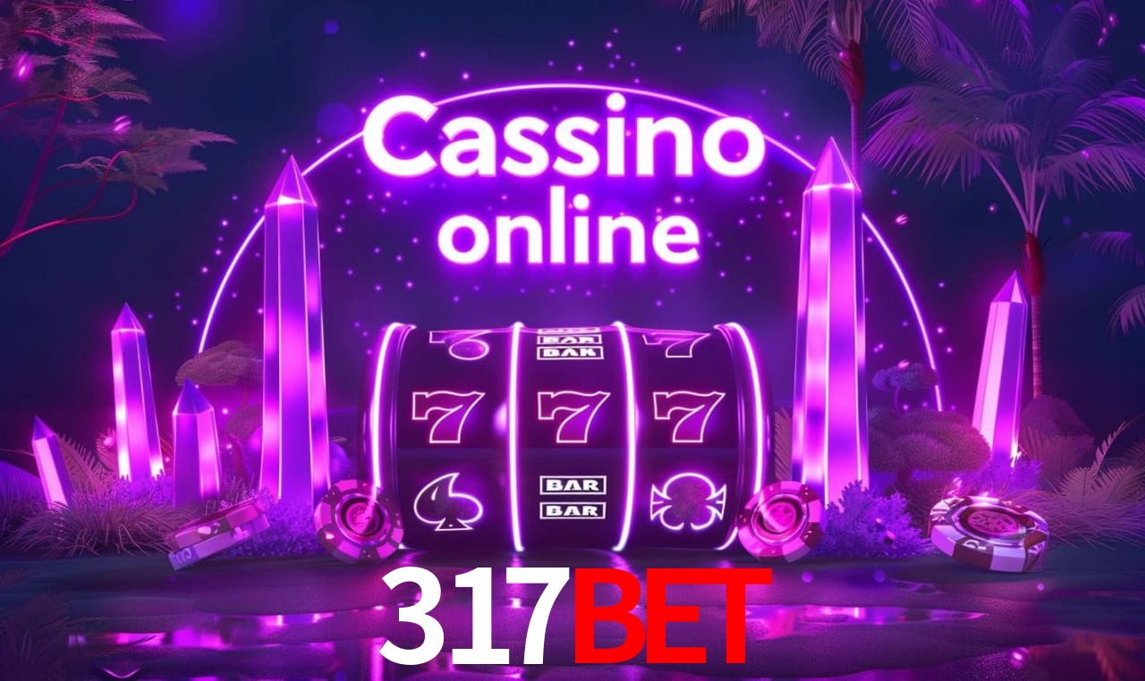 317bet - cassino ao vivo